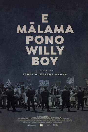 E Mālama Pono, Willy Boy