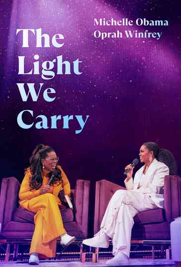 The Light We Carry: Michelle Obama and Oprah Winfrey Poster