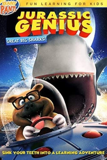 Jurassic Genius: Great Big Sharks Poster