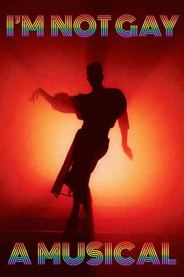 I'm Not Gay A Musical Poster