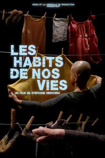 Les habits de nos vies Poster