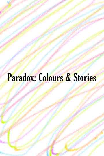 Paradox: Colours & Stories Poster