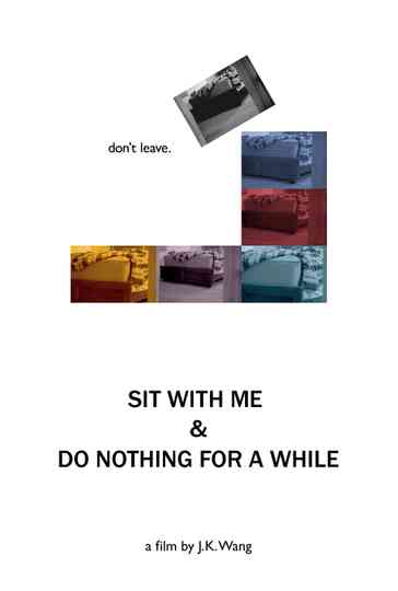Sit With Me and Do Nothing for a While Poster