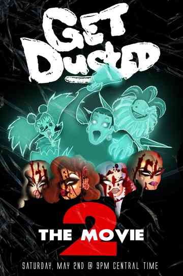 Get Dusted the Movie II Poster