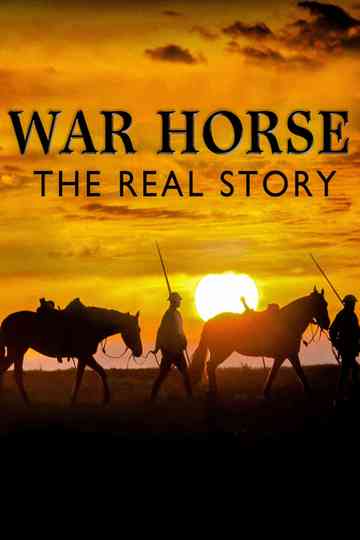 War Horse The Real Story Poster