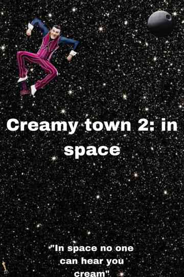 Creamy town 2: in space Poster