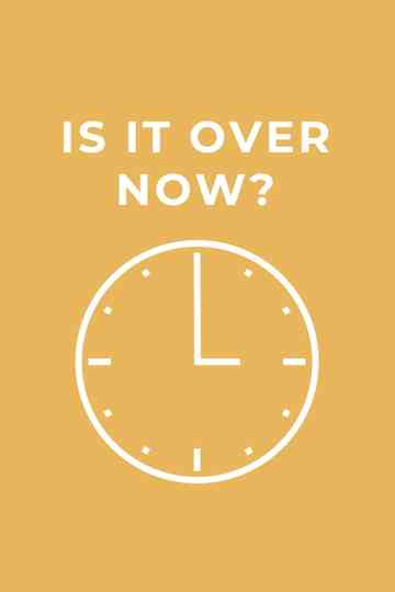 Is It Over Now? Poster