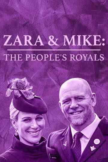 Zara & Mike: The People's Royals Poster
