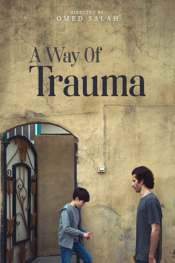 A Way Of Trauma Poster