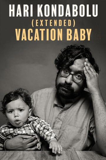 Hari Kondabolu: Vacation Baby Poster