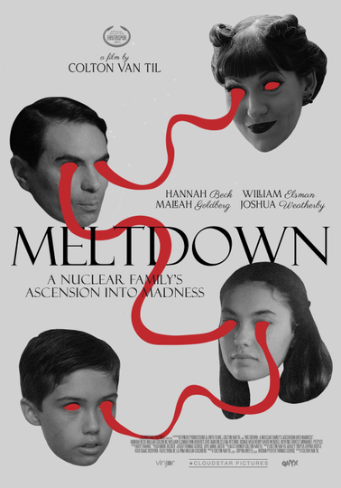 Meltdown: A Nuclear Family's Ascension into Madness Poster