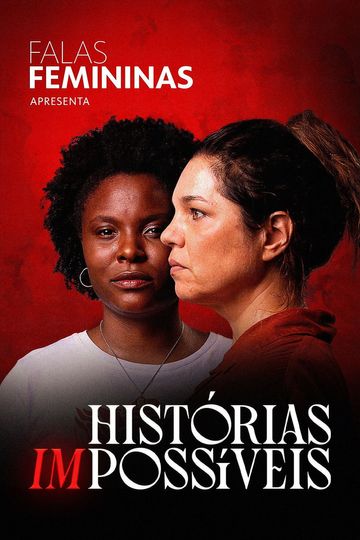 Falas Femininas: Histórias (Im)possÃveis