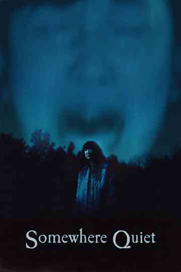 Somewhere Quiet Poster