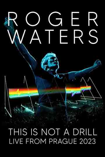 Roger Waters: This Is Not a Drill — Live from Prague Poster