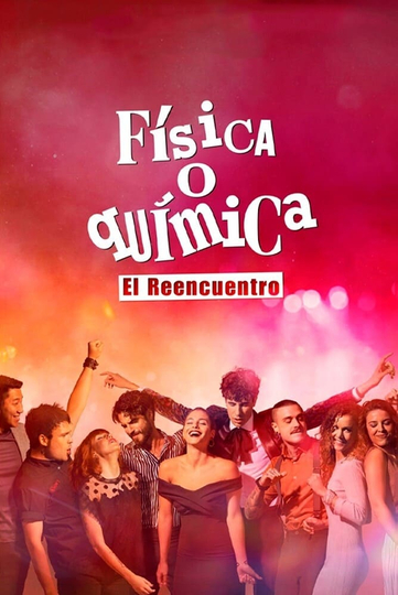 Física o química: El reencuentro Poster