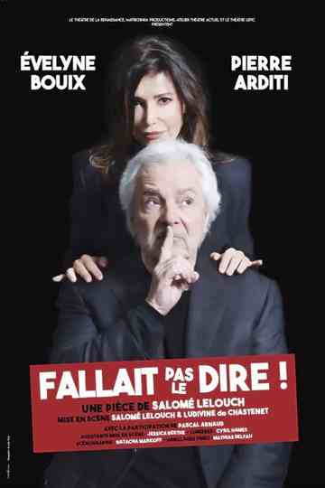 Fallait pas le dire ! Poster