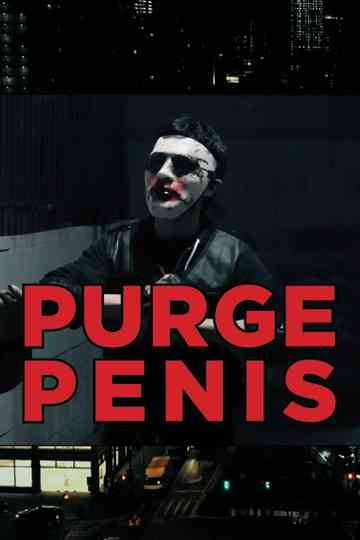 Purge Penis Poster