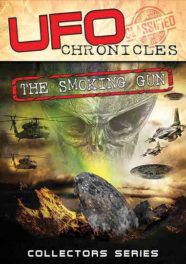 UFO Chronicles: The Smoking Gun Poster