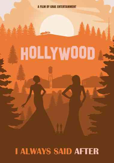 I Always Said After Poster