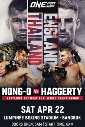 ONE Fight Night 9: Nong-O vs. Haggerty