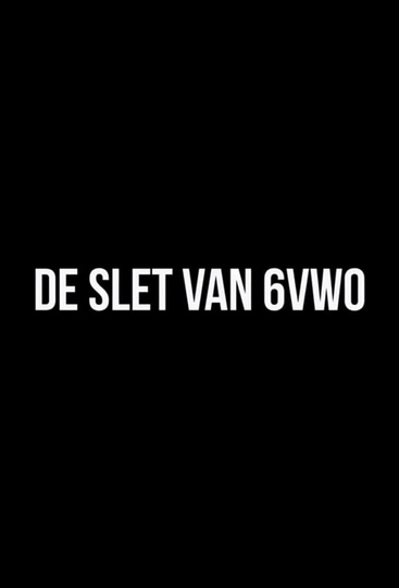 De Slet van 6VWO Poster