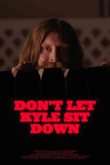 Don't Let Kyle Sit Down Poster
