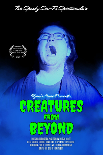 Ryan's House Presents: Creatures from Beyond Poster