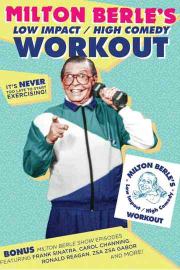 Milton Berle's Low Impact/High Comedy Workout Poster