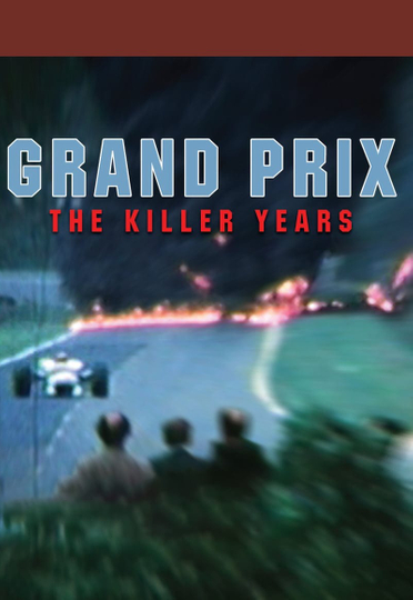 Grand Prix The Killer Years