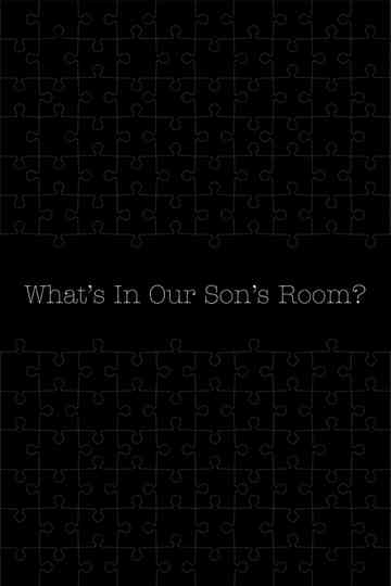 What's in Our Son's Room? Poster