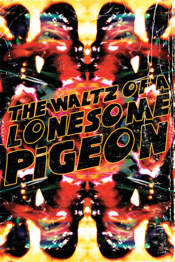 The Waltz of a Lonesome Pigeon Poster