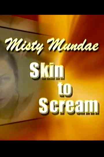 Misty Mundae: From Skin to Scream Poster