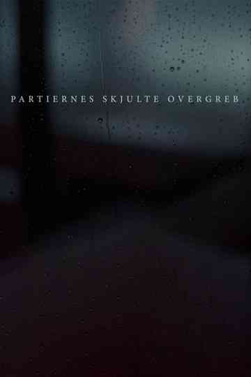 Partiernes skjulte overgreb Poster