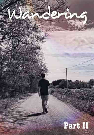 Wandering: Part II Poster