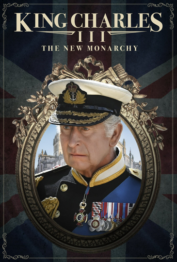 King Charles III: The New Monarchy Poster