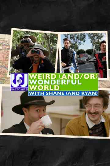 Weird (and/or) Wonderful World with Shane (and Ryan) Poster