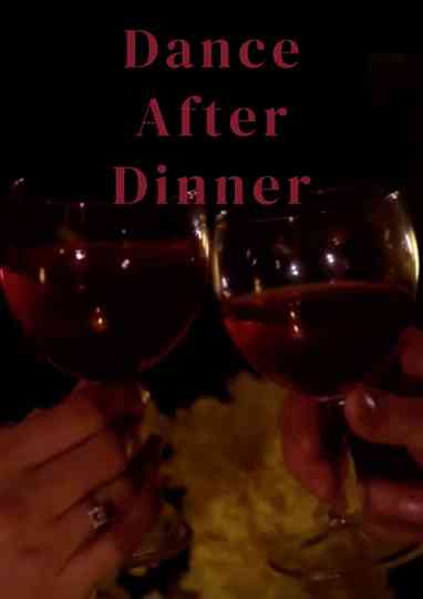 Dance After Dinner Poster