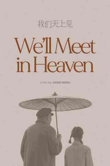 We'll Meet in Heaven poster