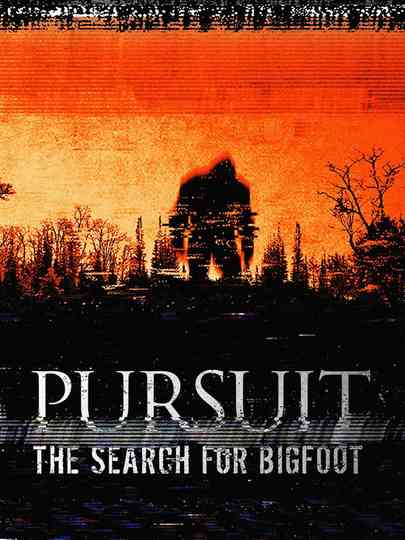 Pursuit: The Search for Bigfoot Poster