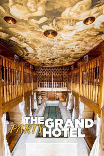 The Grand Party Hotel Poster