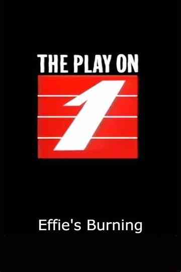 Effie's Burning Poster