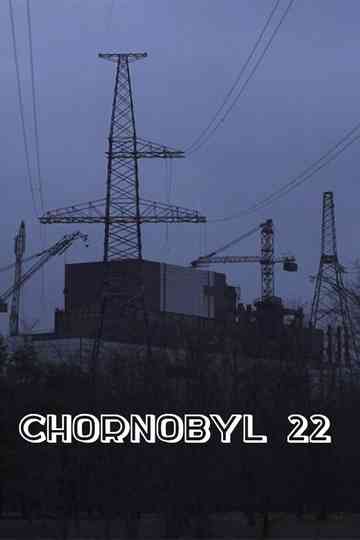 Chornobyl 22 Poster