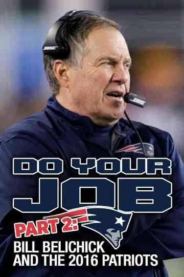 Do Your Job Part II: Bill Belichick and the 2016 Patriots Poster