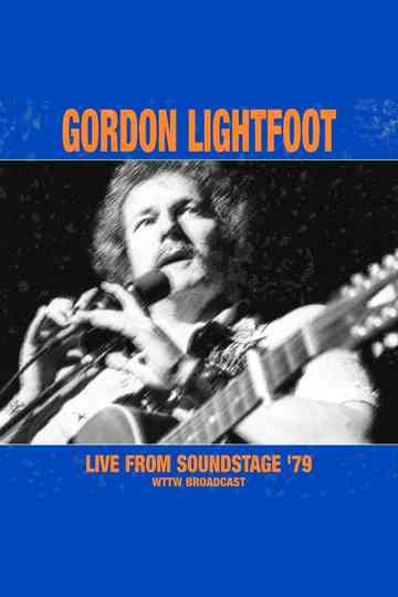 Gordon Lightfoot - Live From Soundstage '79 Poster