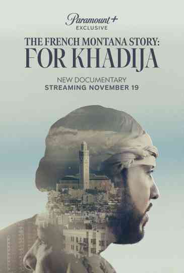The French Montana Story: For Khadija poster