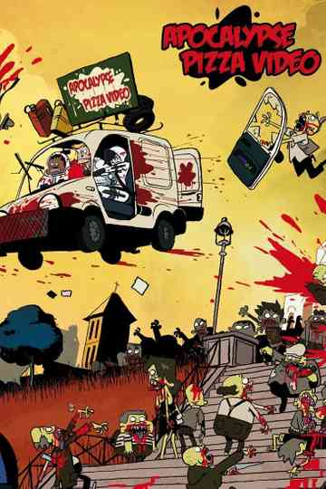 Apocalypse Pizza Video Poster