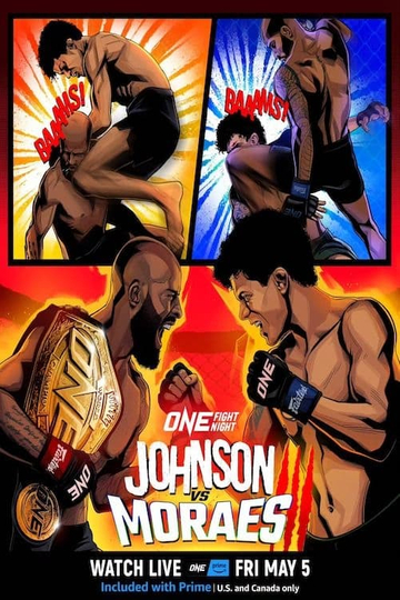 ONE Fight Night 10: Johnson vs. Moraes 3