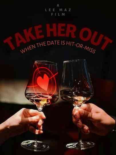Take Her Out Poster
