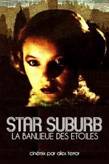 Star Suburb: The Suburb of the Stars Poster