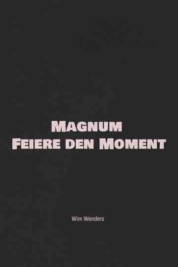 Magnum - Feiere den Moment Poster